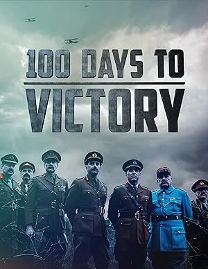 BBC. Сто дней до победы (сериал 2018)