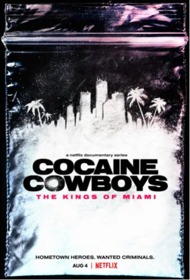 Cocaine Cowboys: The Kings of Miami (сериал 2021)