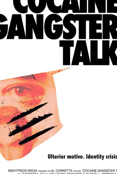 Cocaine. Gangster. Talk. (2019)