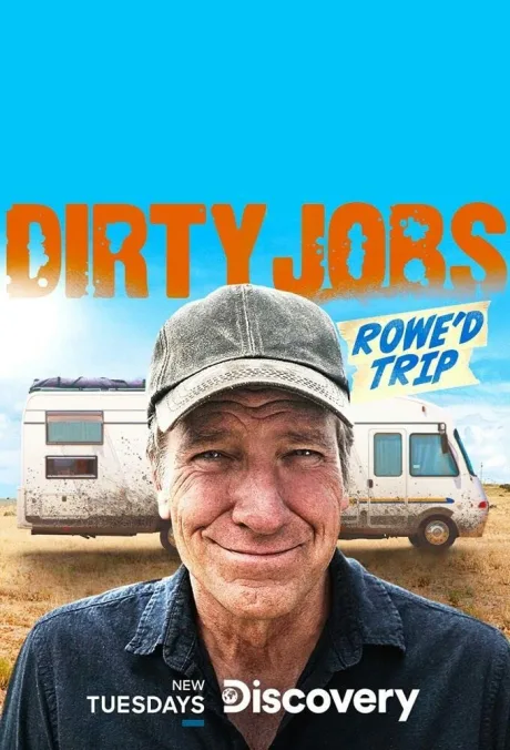 Dirty Jobs: Rowe’d Trip (сериал 2020)