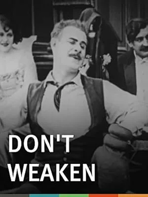 Don’t Weaken! (1920)