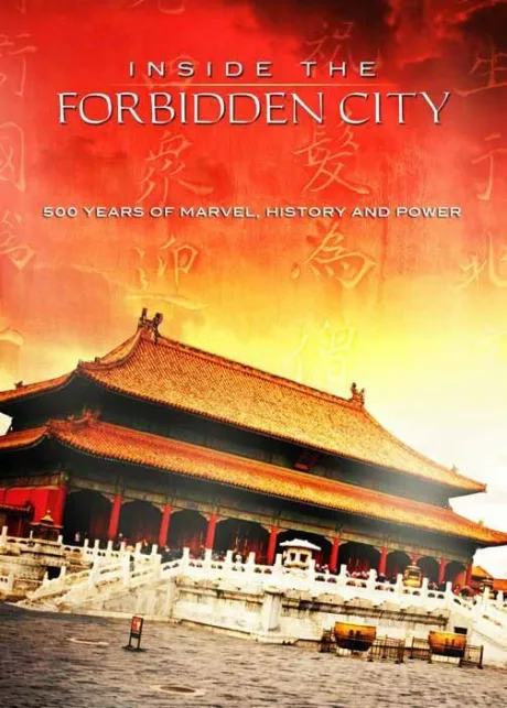 Inside the Forbidden City: 500 Years Of Marvel, History And Power (2009)