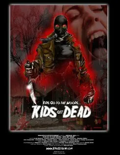 Kids Go to the Woods… Kids Get Dead (2009)