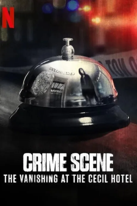 Место преступления: Исчезновение в отеле «Сесил» (сериал 2021)