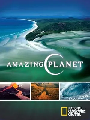 National Geographic. Удивительная планета (сериал 2007)