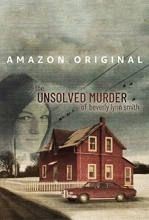 Нераскрытое убийство Беверли Линн Смит (сериал 2022)