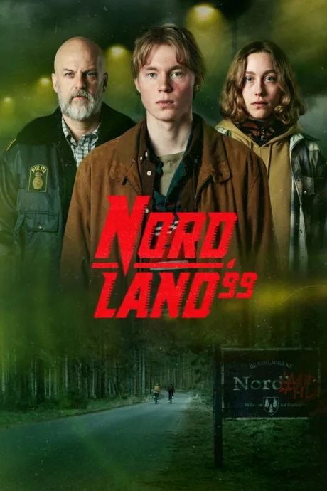 Нордланд ’99 (сериал 2022)