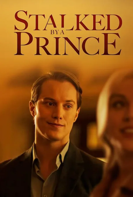 Stalked by a Prince (2022)